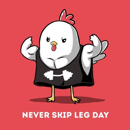 Never Skip Leg Shirt @ That Awesome Shirt!
