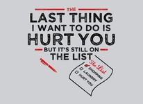 The Last Thing I Want To Do Is Hurt You