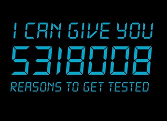 I Can Give You 5318008 Reasons To Get Tested