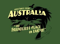 Greetings From Australia - The Friendliest Place On Earth!