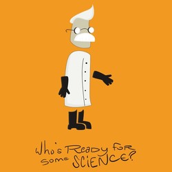 Who's ready for some SCIENCE?