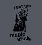 I Got The Magic Stick