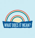 Double Rainbow, What Does It Mean?