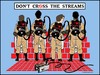 Don't Cross The Streams