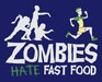 Zombies Hate Fast Food