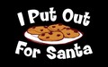 I Put Out For Santa