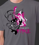 I Play With Fire