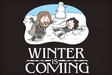 Winter Is Coming
