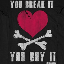 You Break It, You Buy It