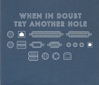 When In Doubt, Try Another Hole