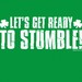 Let's Get Ready To Stumble!