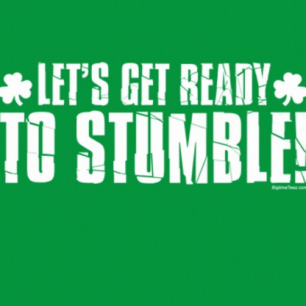 Let's Get Ready To Stumble!