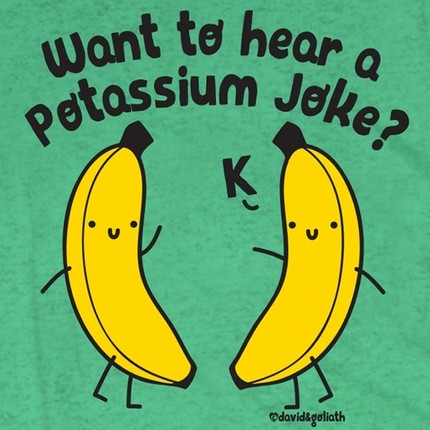 Potassium Joke Bananas