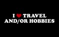 I Love Travel and/or Hobbies