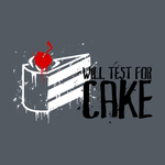 Will Test For Cake