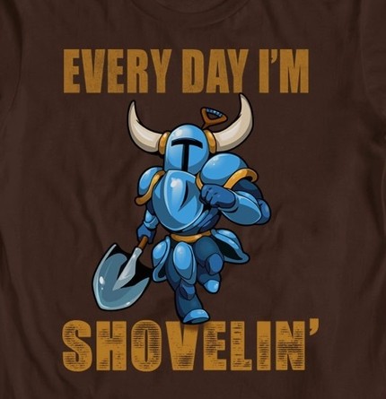 Shovel Knight: Every Day I'm Shoveling