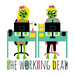 The Working Dead