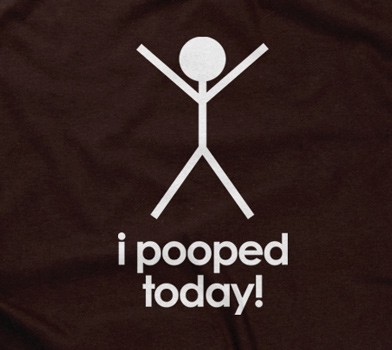 I Pooped Today!