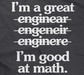 I'm an Engineer (I'm Good with Math)