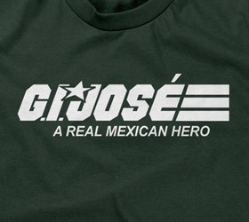 G.I. José (A Real Mexican Hero)