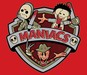 MANIACS!