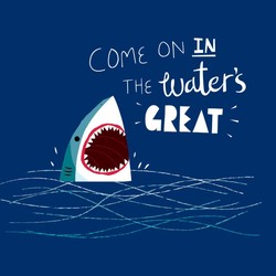 Great Advice Shark - Come On In The Water's Great!