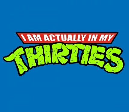 I Am Actually In My Thirties