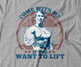 Come With Me If You Want To Lift