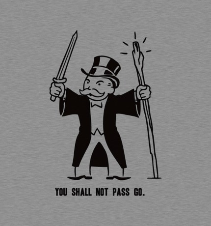You Shall Not Pass Go