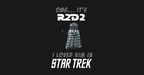 Hey, It's R2-D2! I Loved Him In Star Trek