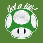 Get a life!