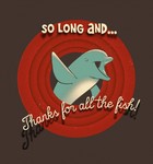 So Long... and thanks for all the fish!