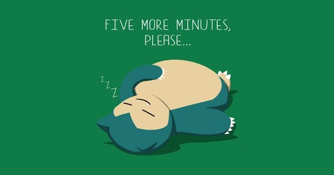 Five More Minutes, Please...