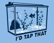 I'd Tap That