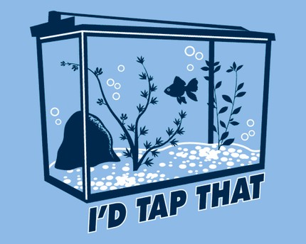 I'd Tap That