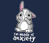 Bunny Anxiety - I'm Made Of Anxiety