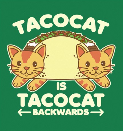 Tacocat is Tacocat backwards