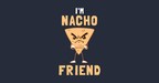 I'm Nacho Friend
