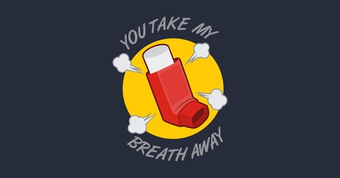 You Take My Breath Away