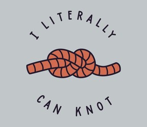 I Literally Can Knot