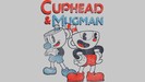 Cup Pair - CupHead & MugMan
