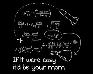 If It Were Easy It'd Be Your Mom