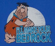 I'll Make Your Bedrock