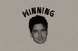 Winning - Live the Sheen Dream