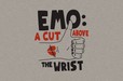 Emo: A Cut Above The Wrist