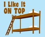 I Like It On Top
