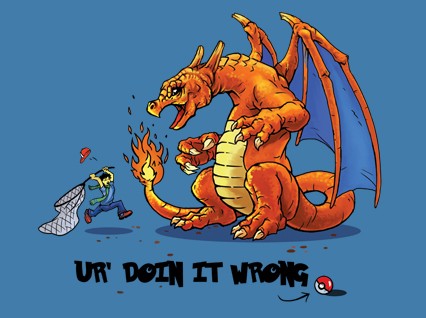 Pokemon: You're Doing It Wrong