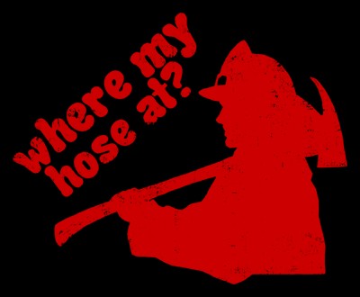 Where My Hose At?