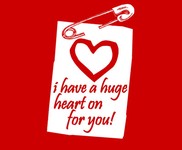 I Have A Huge Heart On For You!