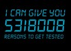 I Can Give You 5318008 Reasons To Get Tested